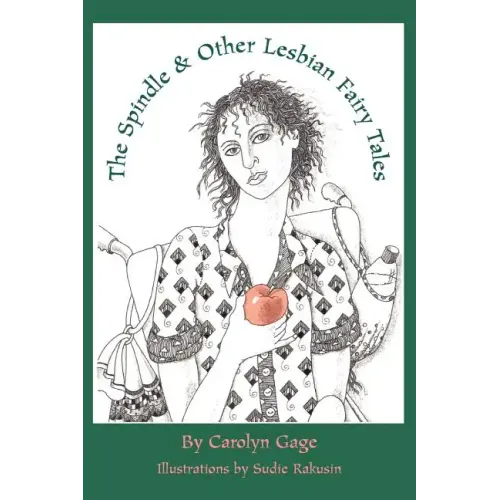 The Spindle and Other Lesbian Fairy Tales - Paperback