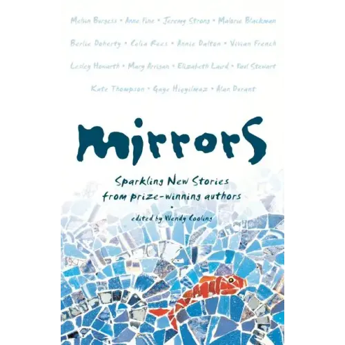Mirrors: Sparkling New Stories from Prize-Winning Authors - Paperback