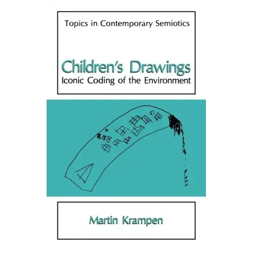Children's Drawings: Iconic Coding of the Environment - Hardcover