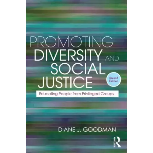 Promoting Diversity and Social Justice: Educating People from Privileged Groups - Paperback