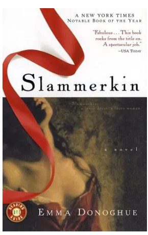 Slammerkin A Novel by Emma Donoghue-Paperback