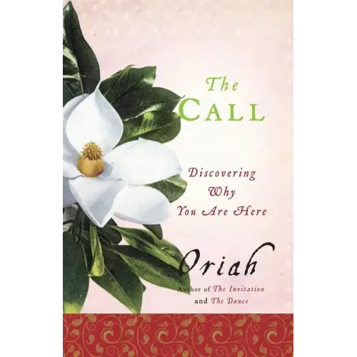 The Call: Discovering Why You Are Here - Paperback