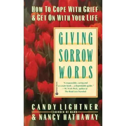 Giving Sorrow Words: How to Cope with Grief and Get on with Your Life - Paperback