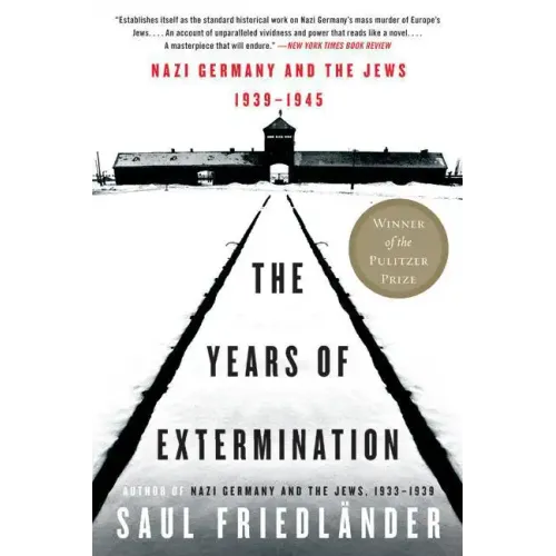The Years of Extermination: Nazi Germany and the Jews, 1939-1945 - Paperback