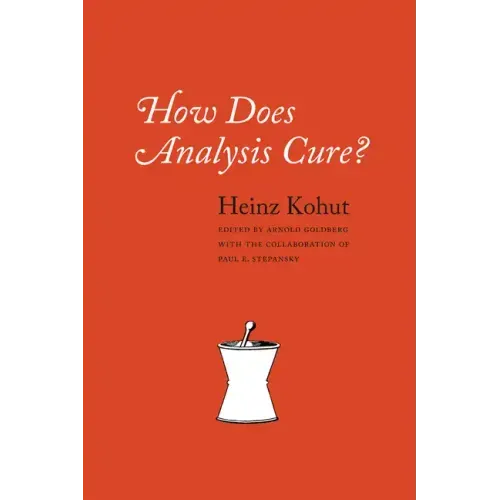 How Does Analysis Cure? - Hardcover