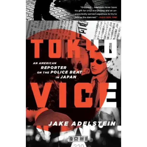 Tokyo Vice: An American Reporter on the Police Beat in Japan - Paperback