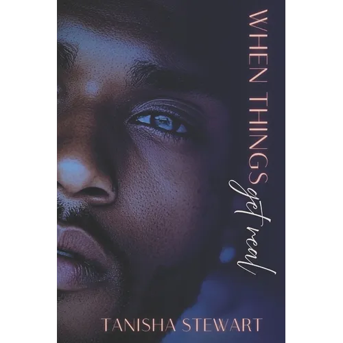 When Things Get Real - Paperback
