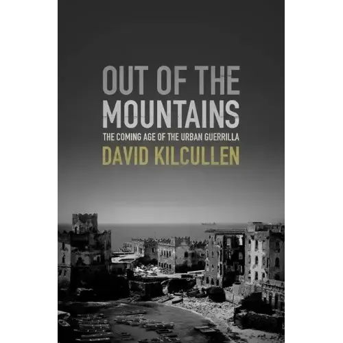 Out of the Mountains: The Coming Age of the Urban Guerrilla - Hardcover