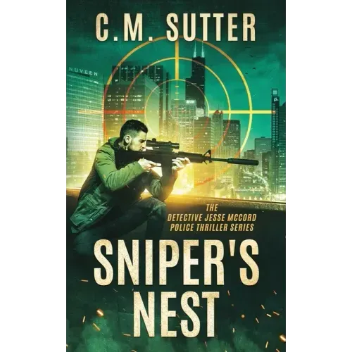 Sniper's Nest: A Gripping Vigilante Justice Thriller - Paperback