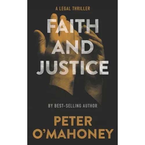 Faith and Justice: A Legal Thriller - Paperback