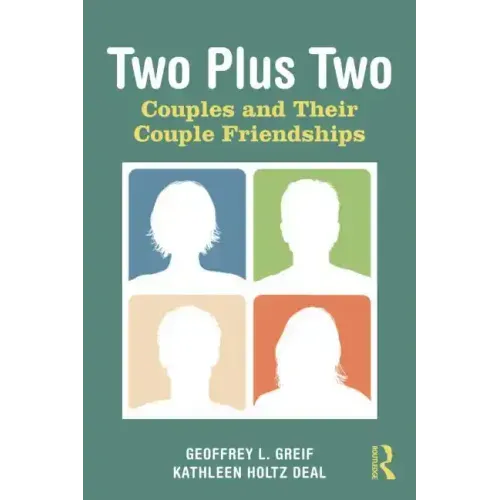 Two Plus Two: Couples and Their Couple Friendships - Paperback