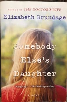 Somebody Else's Daughter: A Novel by Elizabeth Brundage-Paperback