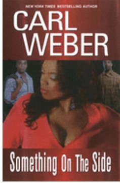 Something on the Side by Carl Weber - Hardcover