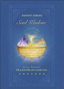 Soul Wisdom: Practical Treasures to Transform Your Life by Dr. Zhi Gang Sha   Hardcover – January 1, 2007