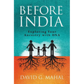 Before India: Exploring Your Ancestry with DNA