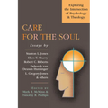 Care for the Soul: Exploring the Intersection of Psychology & Theology