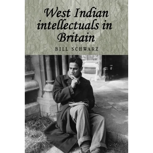 West Indian Intellectuals in Britain - Paperback