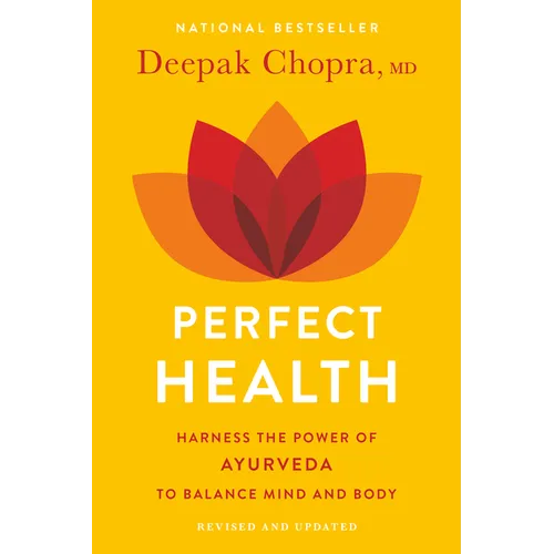 Perfect Health--Revised and Updated: The Complete Mind Body Guide - Paperback