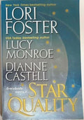 Star Quality:  A Romance Anthology by Lori Foster, Lucy Monroe, Dianne Castell -Paperback