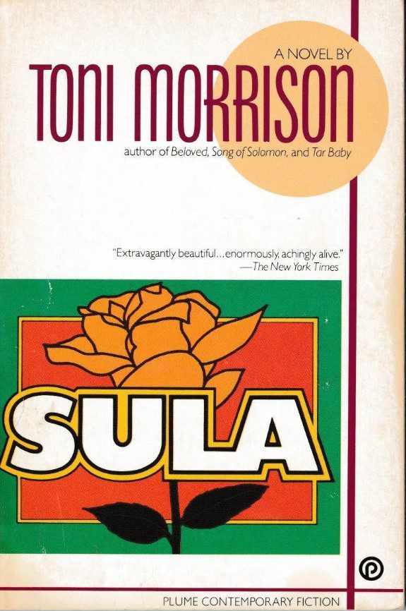 Sula A Novel by Toni Morrison  (Plume Contemporary Fiction) -Paperback – 1989