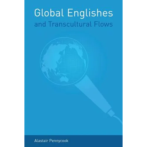 Global Englishes and Transcultural Flows