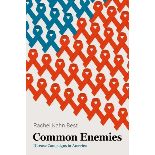 Common Enemies: Disease Campaigns in America - Paperback