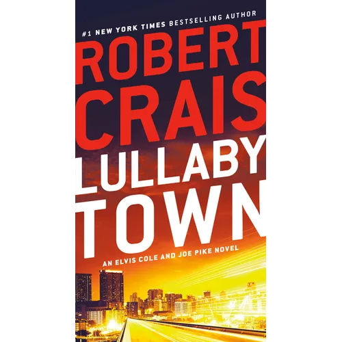 Lullaby Town: An Elvis Cole and Joe Pike Novel - Mass Market Paperbound