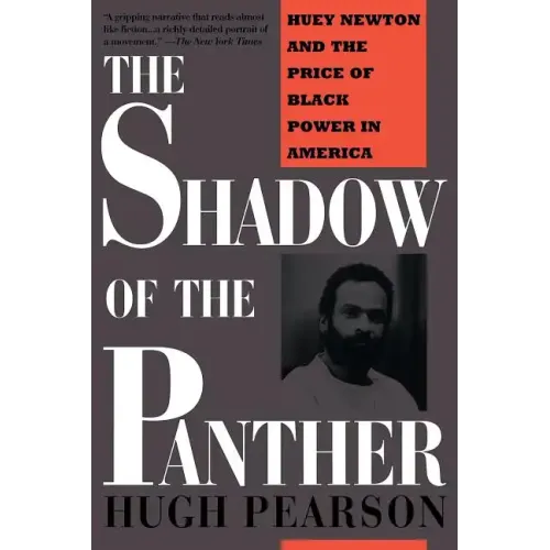 The Shadow of the Panther: Huey Newton and the Price of Black Power in America - Paperback