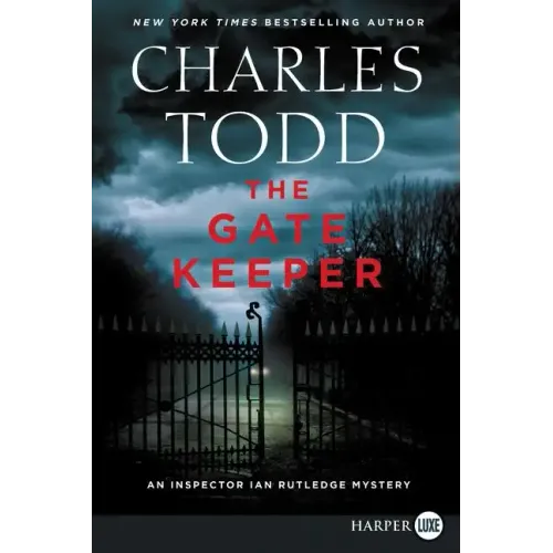 The Gate Keeper: An Inspector Ian Rutledge Mystery - Paperback