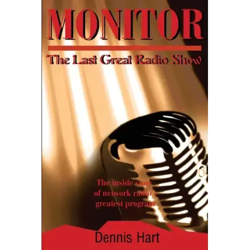 Monitor: The Last Great Radio Show - Paperback