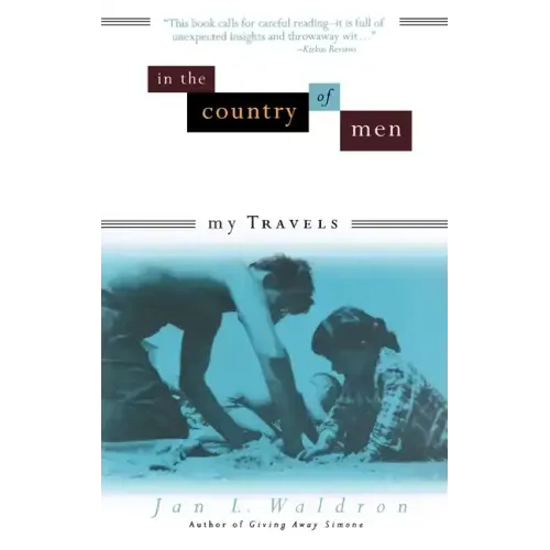 In the Country of Men: My Travels - Paperback
