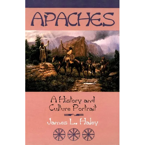 The Apaches: A History and Culture Portrait - Paperback