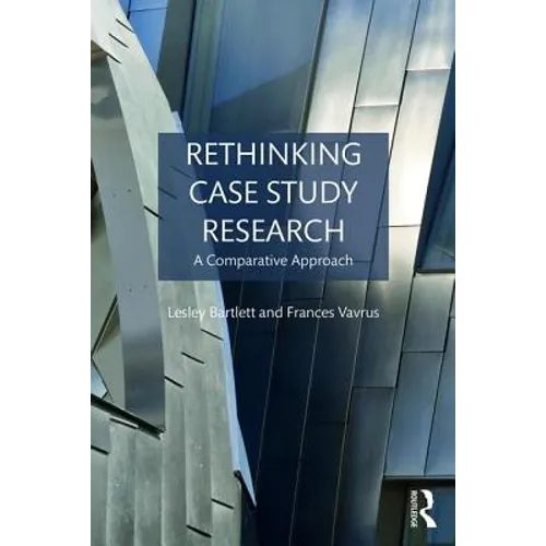 Rethinking Case Study Research: A Comparative Approach
