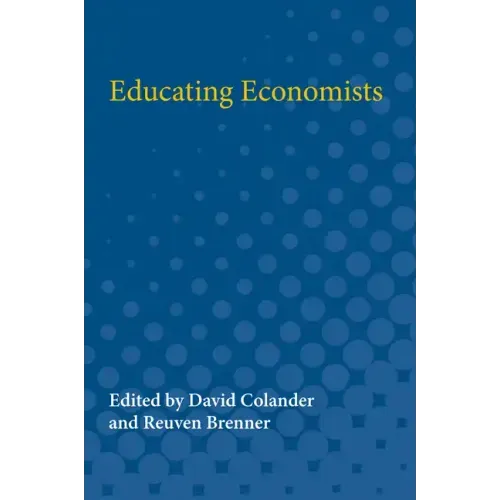 Educating Economists - Paperback