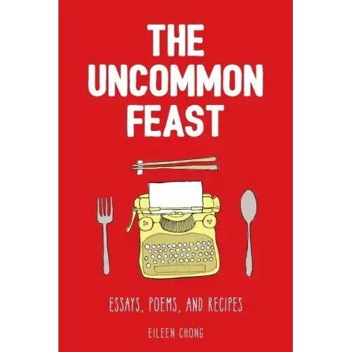 The Uncommon Feast - Paperback