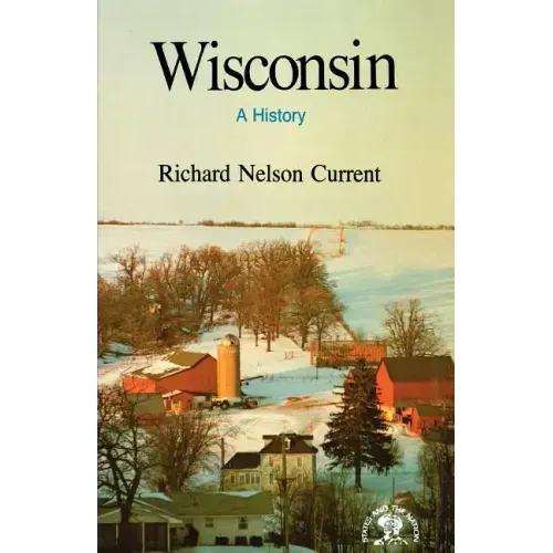 Wisconsin: A History - Paperback