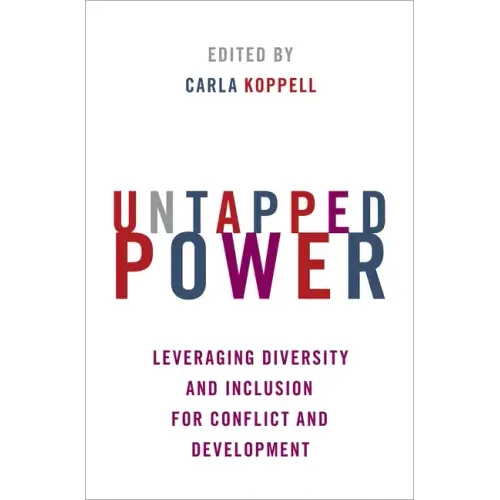 Untapped Power: Leveraging Diversity and Inclusion for Conflict and Development - Paperback