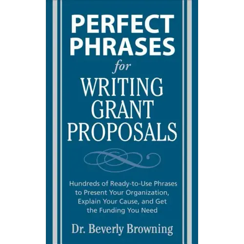 Perfect Phrases for Writing Grant Proposals - Paperback
