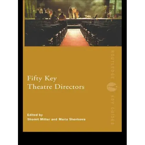 Fifty Key Theatre Directors - Paperback