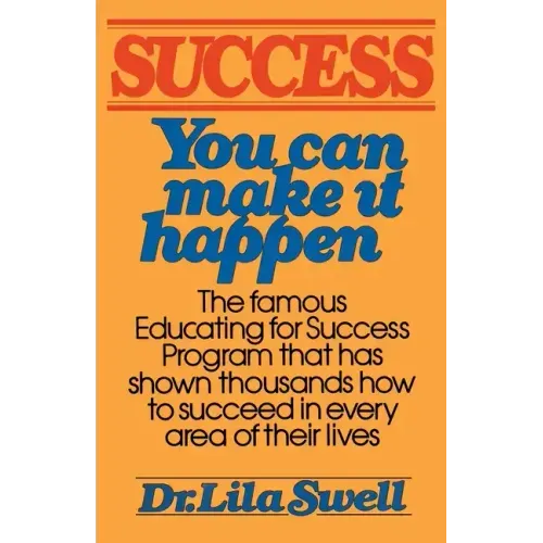 Success: You Can Make It Happen - Paperback