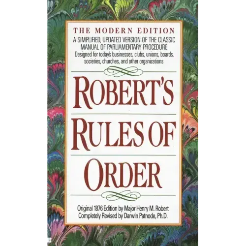 Robert's Rules of Order: A Simplified, Updated Version of the Classic Manual of Parliamentary Procedure - Paperback