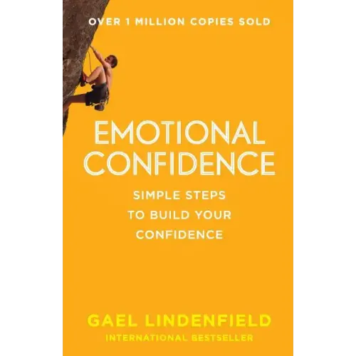 Emotional Confidence: Simple Steps to Build Your Confidence - Paperback
