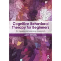 Cognitive Behavioral Therapy for Beginners: An Experiential Learning Approach