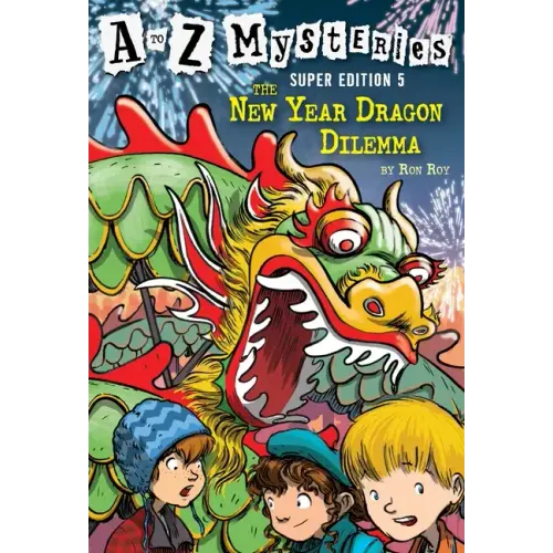 A to Z Mysteries Super Edition #5: The New Year Dragon Dilemma - Paperback