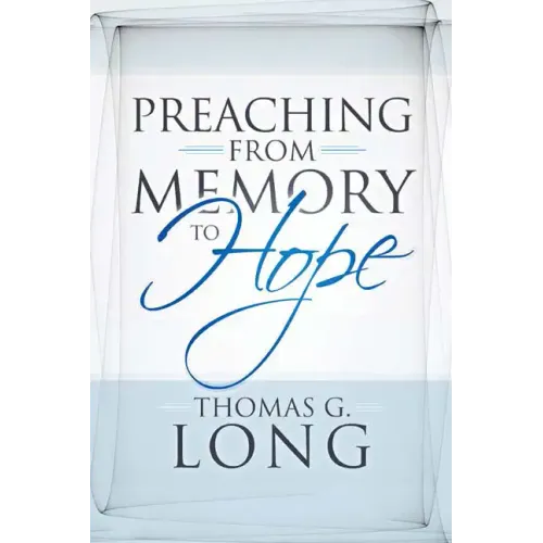 Preaching from Memory to Hope - Paperback