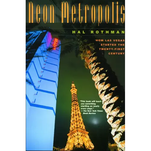 Neon Metropolis: How Las Vegas Started the Twenty-First Century - Paperback