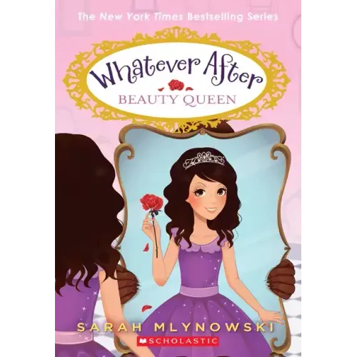 Beauty Queen (Whatever After #7): Volume 7 - Paperback