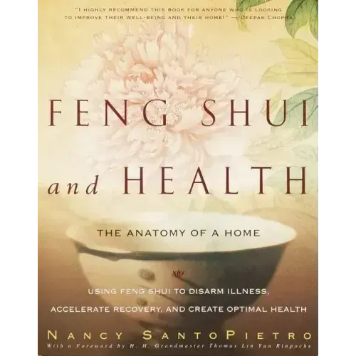 Feng Shui and Health: The Anatomy of a Home - Paperback