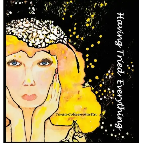 Having Tried Everything - Hardcover