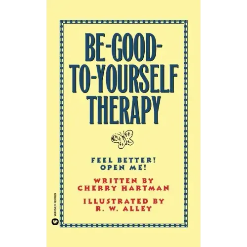 Be-Good-To-Yourself Therapy - Paperback